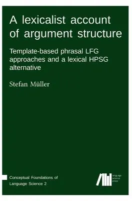 Un compte rendu lexicaliste de la structure de l'argumentation - A lexicalist account of argument structure