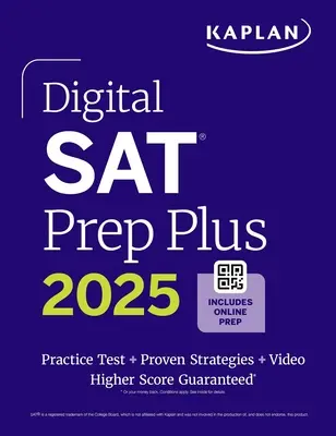 Digital SAT Prep Plus 2025 : Livre de préparation, 1 test d'entraînement complet, 700+ questions d'entraînement - Digital SAT Prep Plus 2025: Prep Book, 1 Full Length Practice Test, 700+ Practice Questions