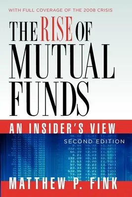 L'essor des fonds communs de placement : Le point de vue d'un initié - The Rise of Mutual Funds: An Insider's View