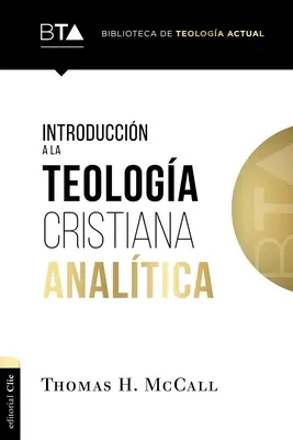 Introduction à la théologie chrétienne analytique - Introduccin a la Teologa Cristiana Analtica