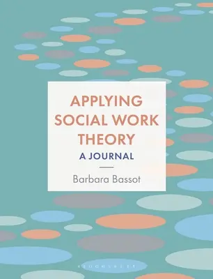 Application de la théorie du travail social : Un journal - Applying Social Work Theory: A Journal