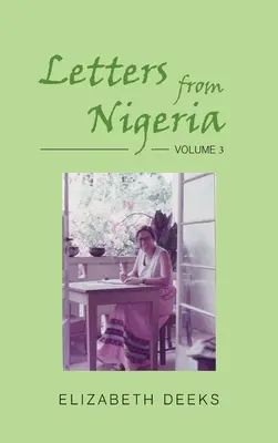 Lettres du Nigéria : Volume 3 - Letters from Nigeria: Volume 3
