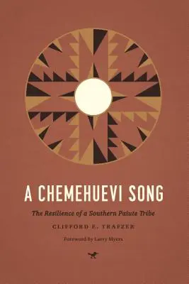 Une chanson de Chemehuevi : La résilience d'une tribu Paiute du Sud - A Chemehuevi Song: The Resilience of a Southern Paiute Tribe