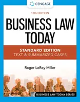 Le droit des affaires aujourd'hui - édition standard : Texte et cas résumés - Business Law Today - Standard Edition: Text & Summarized Cases