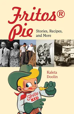 Fritos(r) Pie : Histoires, recettes et plus encore Volume 24 - Fritos(r) Pie: Stories, Recipes, and More Volume 24