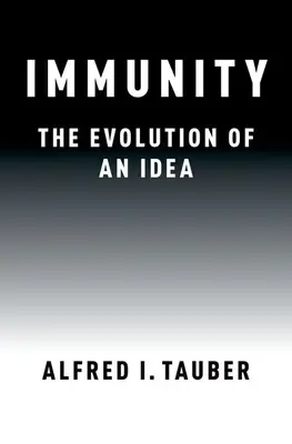 L'immunité : L'évolution d'une idée - Immunity: The Evolution of an Idea