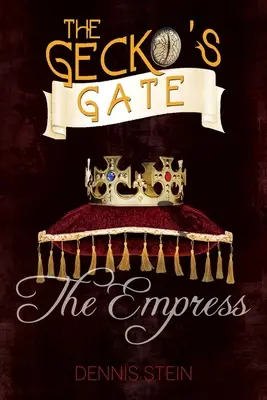 La porte du Gecko : L'impératrice, 3 - The Gecko's Gate: The Empress, 3