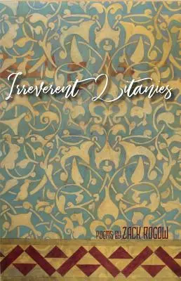 Litanies irrévérencieuses : Poèmes - Irreverent Litanies: Poems