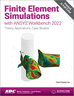 Simulations par éléments finis avec ANSYS Workbench 2022 - Finite Element Simulations with ANSYS Workbench 2022