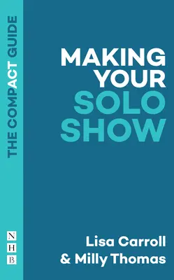 Faire son show en solo - Making Your Solo Show