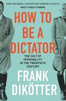 Comment être un dictateur - How to Be a Dictator