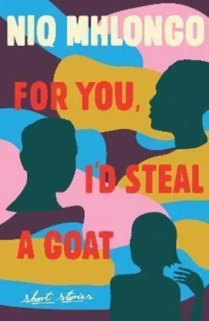 Pour toi, je volerais une chèvre - For You, I'd Steal a Goat