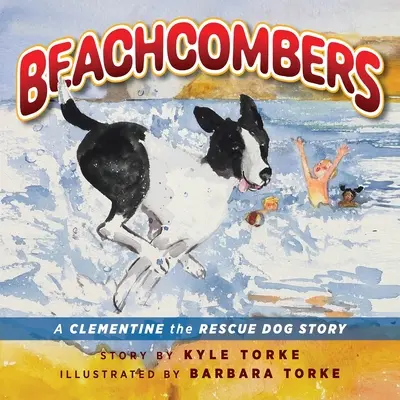 Beachcombers : Une aventure de Clémentine la chienne de sauvetage - Beachcombers: A Clementine the Rescue Dog Adventure