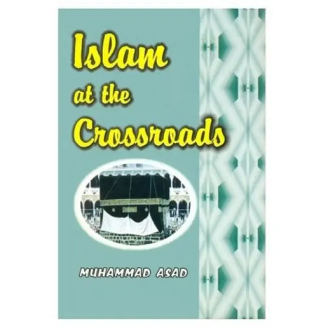 L'Islam à la croisée des chemins - Islam at the Crossroads