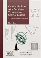 Mécanique classique avec calcul des variations et contrôle optimal - Classical Mechanics with Calculus of Variations and Optimal Control