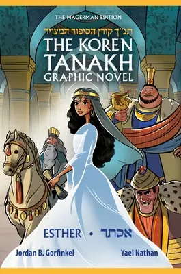 Le roman graphique Koren Tanakh : Esther - The Koren Tanakh Graphic Novel: Esther