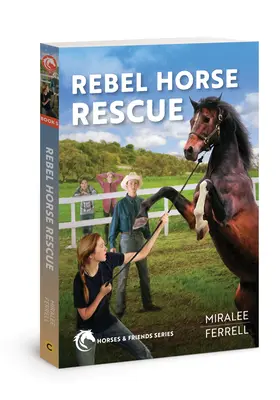 Le sauvetage des chevaux rebelles : Volume 5 - Rebel Horse Rescue: Volume 5