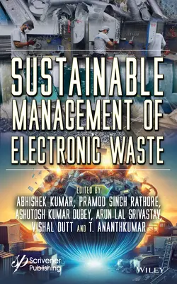 Gestion durable des déchets électroniques - Sustainable Management of Electronic Waste