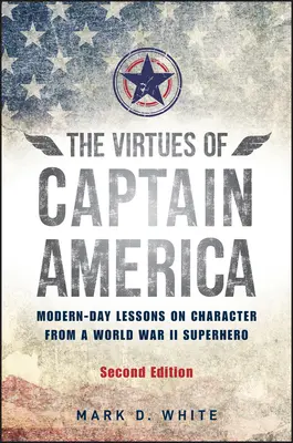 Les vertus de Captain America - The Virtues of Captain America