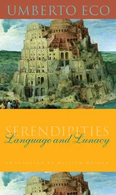 Sérendipités : Langue et folie - Serendipities: Language & Lunacy