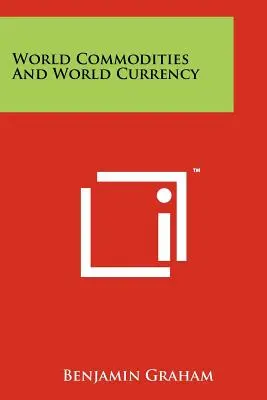 Matières premières et monnaies du monde - World Commodities And World Currency