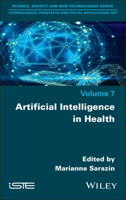 L'intelligence artificielle dans le domaine de la santé - Artificial Intelligence in Health