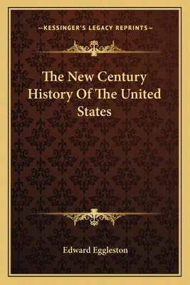 Le nouveau siècle de l'histoire des États-Unis - The New Century History Of The United States