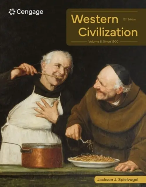 Civilisation occidentale : Volume II : Depuis 1500 - Western Civilization: Volume II: Since 1500