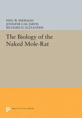 La biologie du rat-taupe nu - The Biology of the Naked Mole-Rat