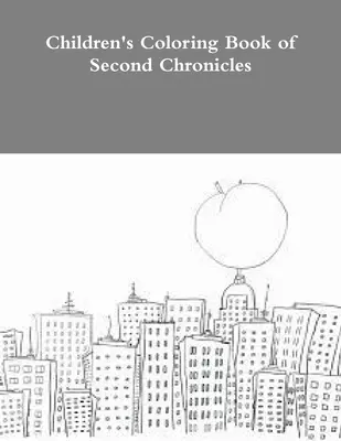 Livre de coloriage pour enfants des Secondes Chroniques - Children's Coloring Book of Second Chronicles