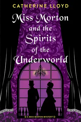 Miss Morton et les esprits du monde souterrain - Miss Morton and the Spirits of the Underworld