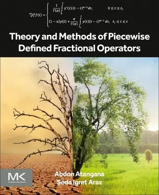 Théorie et méthodes des opérateurs fractionnaires définis par morceaux - Theory and Methods of Piecewise Defined Fractional Operators