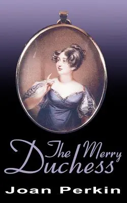 La joyeuse duchesse - The Merry Duchess