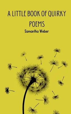 Un petit livre de poèmes originaux - A Little Book of Quirky Poems