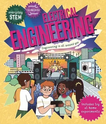 Everyday Stem Engineering - Génie électrique - Everyday Stem Engineering - Electrical Engineering