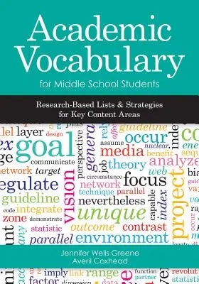 Vocabulaire académique pour les élèves du secondaire : Listes et stratégies basées sur la recherche pour les principaux domaines de contenu - Academic Vocabulary for Middle School Students: Research-Based Lists and Strategies for Key Content Areas