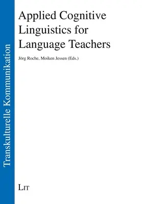 Linguistique cognitive appliquée pour les enseignants de langues - Applied Cognitive Linguistics for Language Teachers