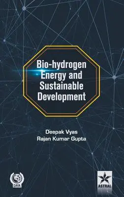 L'énergie bio-hydrogène et le développement durable - Bio-hydrogen Energy and Sustainable Development