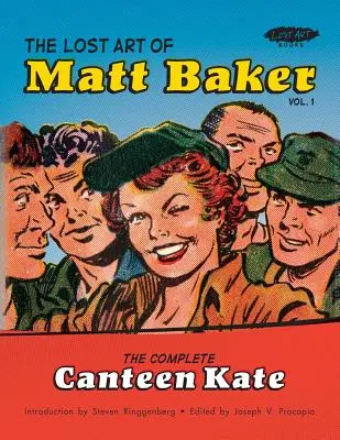 L'art perdu de Matt Baker Vol. 1 : L'intégrale de Canteen Kate - The Lost Art of Matt Baker Vol. 1: The Complete Canteen Kate