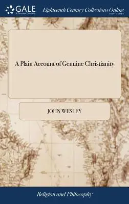 Un compte-rendu simple du christianisme authentique - A Plain Account of Genuine Christianity