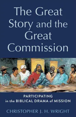 La grande histoire et la grande commission - Great Story and the Great Commission