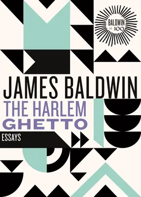 Le ghetto de Harlem : essais - The Harlem Ghetto: Essays