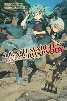 Marche de la mort vers le monde parallèle Rhapsodie, vol. 21 - Death March to the Parallel World Rhapsody, Vol. 21