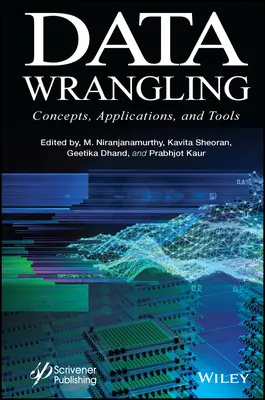 Data Wrangling : Concepts, applications et outils - Data Wrangling: Concepts, Applications and Tools