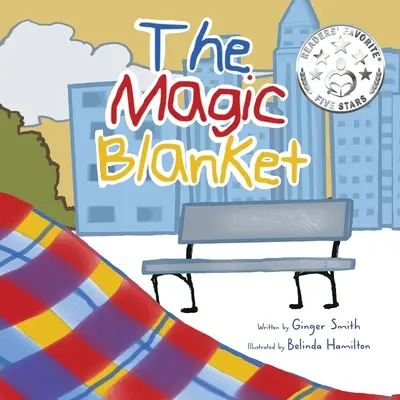 La couverture magique : Développe l'empathie et la compassion/Démontre l'amour inconditionnel entre parent et enfant - The Magic Blanket: Develops Empathy and Compassion/Demonstrates The Unconditional Love Between Parent And Child