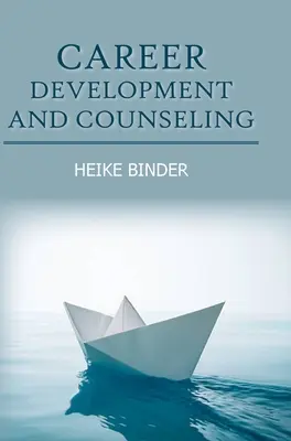 Développement et conseil en matière de carrière - Career Development and Counseling