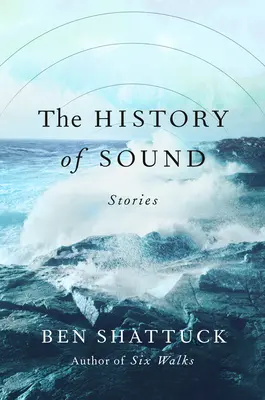 L'histoire du son : Histoires - The History of Sound: Stories