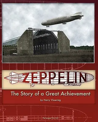Zeppelin : L'histoire d'une grande réussite - Zeppelin: The Story of a Great Achievement