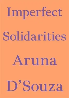 Solidarités imparfaites - Imperfect Solidarities