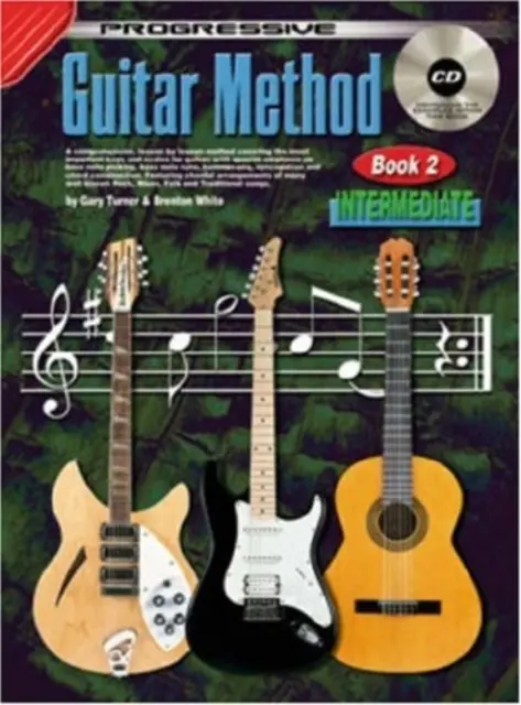 Méthode progressive de guitare - Livre 2 - Progressive Guitar Method - Book 2